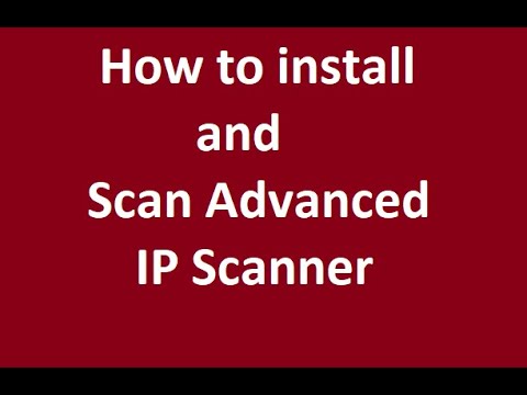 How to install and scan Advanced IP Scanner - YouTube