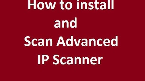 How to install and scan Advanced IP Scanner
