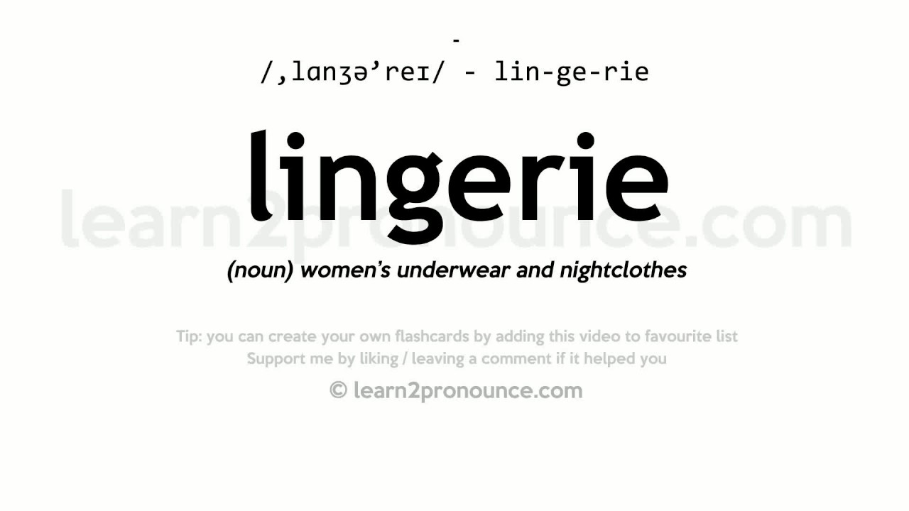 English to English Dictionary - Meaning of Lingerie in English is