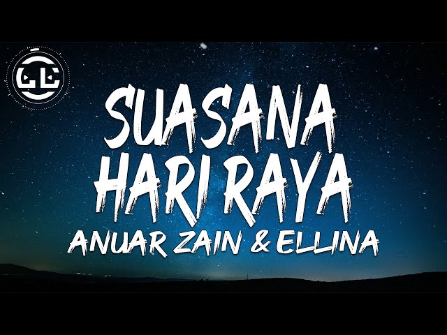 Anuar Zain & Ellina - Suasana Hari Raya (Lyrics) class=
