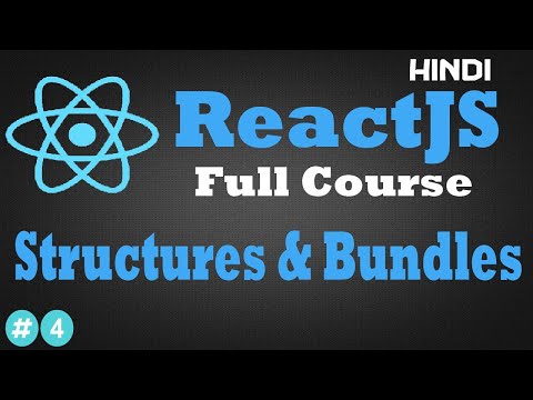 Structure & Bundles |Hindi ReactJS Basics 04 | Webtican
