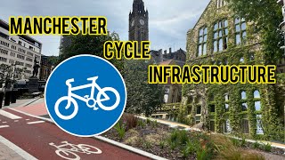 Cycle Infrastructure in Manchester