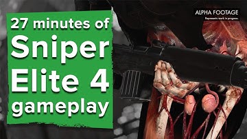 27 minutes of bollock popping Sniper Elite 4 gameplay - Viaduct level - E3 2016