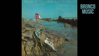 Brass Fever  Time Is Running Out