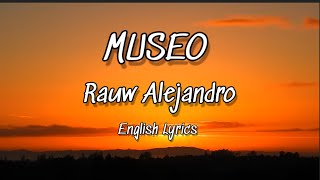 MUSEO - Rauw Alejandro Lyrics English/Inglés