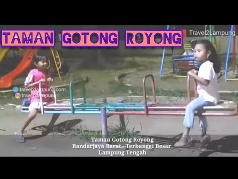Pariwisata Lampung #Taman Gotong Royong