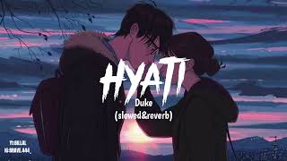 Duke-hyati(slowed&reverb)