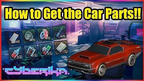 How To Get Farad Defier GTS Car Parts!! | Cyberika: Action Cyberpunk RPG "Beginners Guide" #58