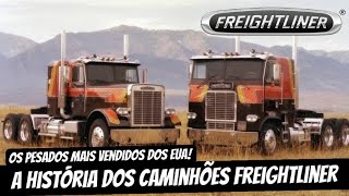 A incrível história da FREIGHTLINER