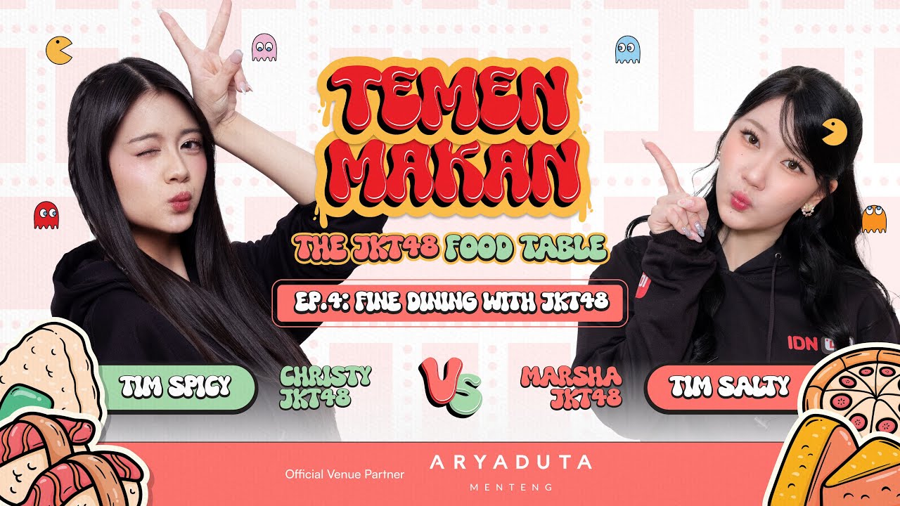 TEMEN MAKAN EP.4: Fine Dining With JKT48 - Christy JKT48 vs Marsha JKT48 | 28 Oktober 2025