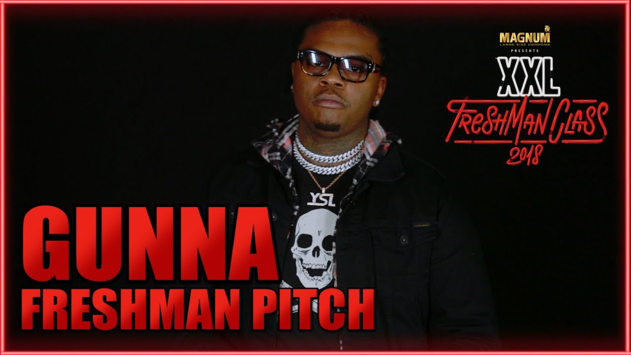 rapper school pase lo que pase Gunna's Pitch for 2018 XXL Freshman