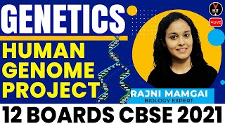 Genetics Class 12 5 | Human Genome Project | Biology Class 12 Board Exam 2021 | Rajni Ma'am