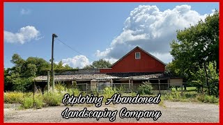 Exploring Abandoned Landscaping Company