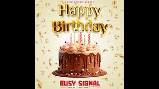 Busy Signal - Happy Birthday