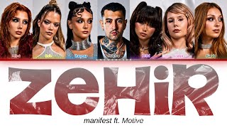 Manifest “Zehir” (Motive Remix) Color Coded 