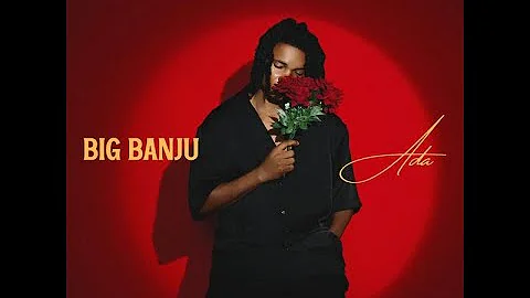 Big Banju – ADA (Official Lyric Video)