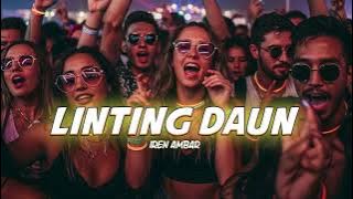 SENTAK LINTING DAUN TERBARU 2025-rmx iren Ambar 🔥