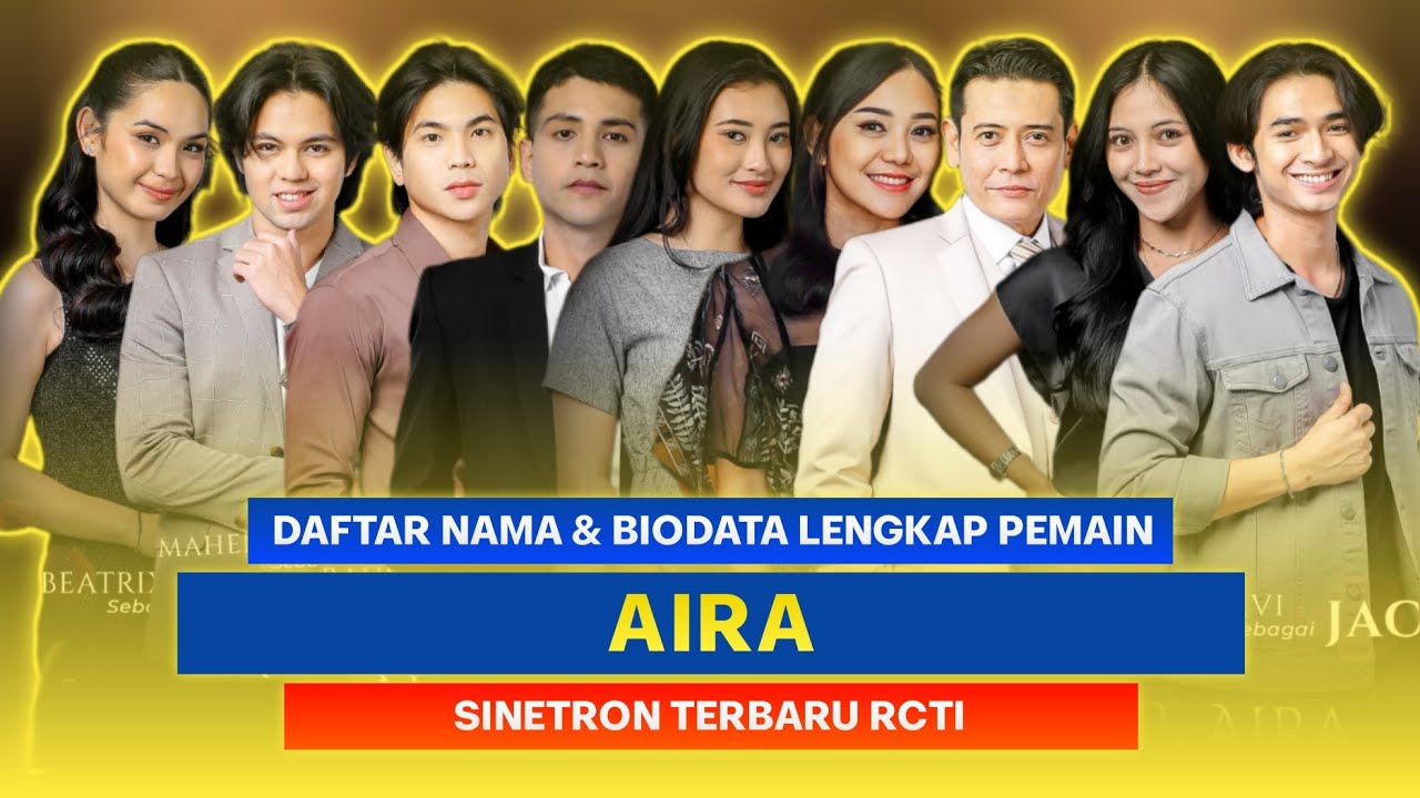 Bikin Penasaran! Inilah Daftar Lengkap Pemain Sinetron Aira di RCTI Beserta Biodata Mereka