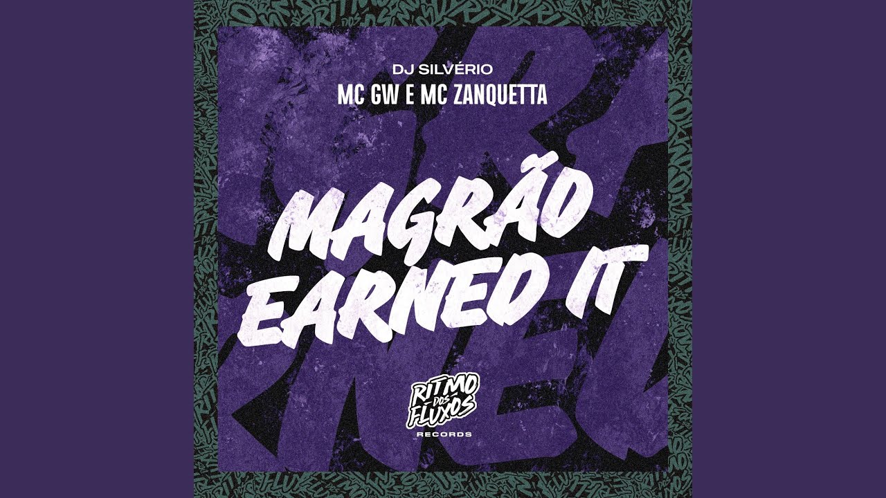 Magrão Earned It