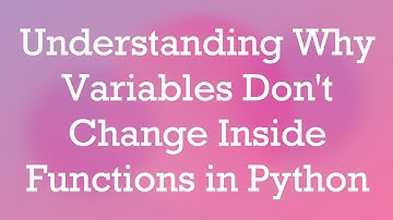 Understanding Why Variables Don