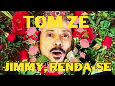 Tom Zé Jimmy Renda Se Legendado