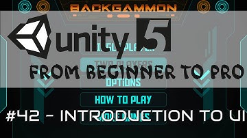 Unity 5 - From Beginner to Pro #42 - Introduction to UI