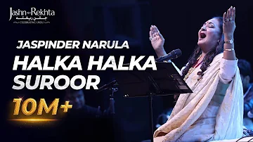 Ye Jo Halka Halka Suroor Hai | Jaspinder Narula | Jashn-e-Rekhta