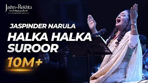 Ye Jo Halka Halka Suroor Hai | Jaspinder Narula | ...