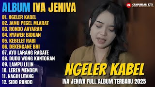 Album Iva Jeniva || NGELER KABEL - JAMU PEGEL MLARAT - Dangdut Jawa Full Album Terbaru 2025