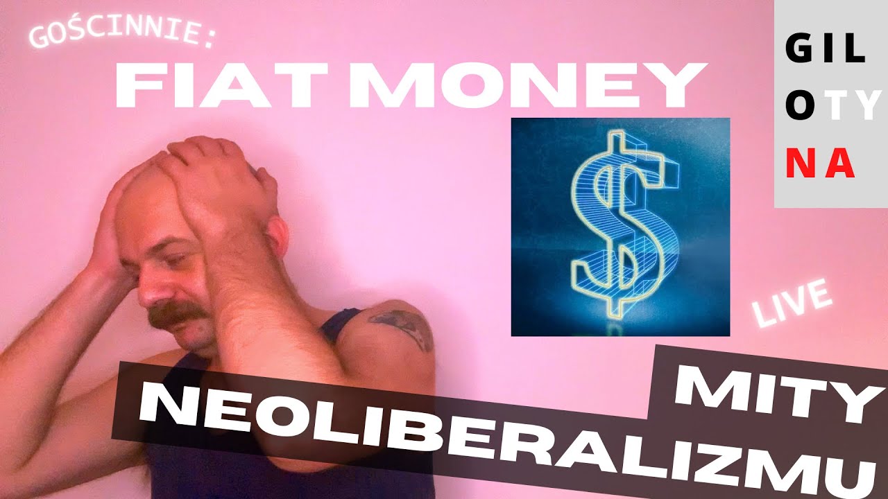 Fiat Money vs. neoliberalizm