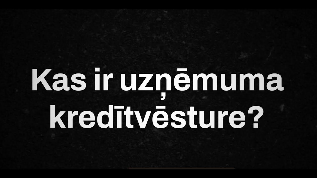 Kas ir uzņēmuma kredītvēsture?