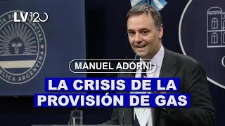 Manuel Adorni sobre la crisis de la provisión del gas