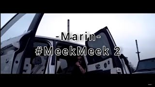 Marin - #MeekMeek2 (official music video)