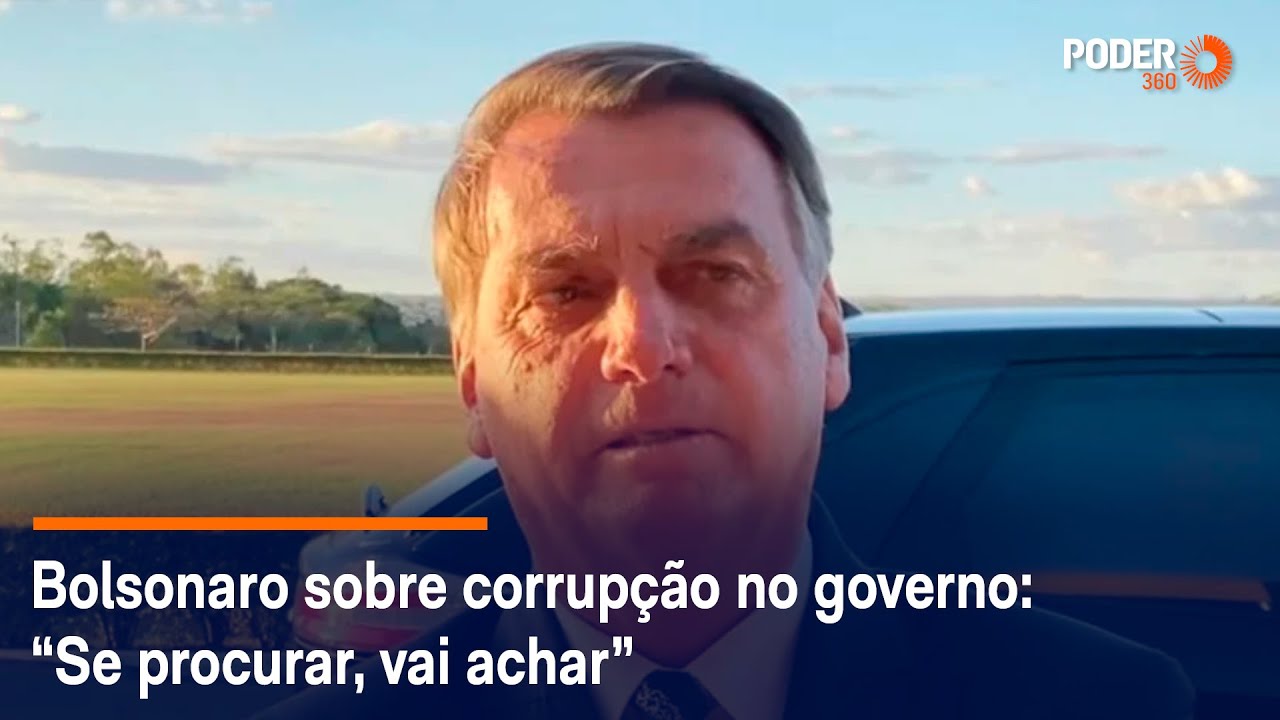 Bolsonaro sobre corrupção no governo: “Se procurar, vai achar”