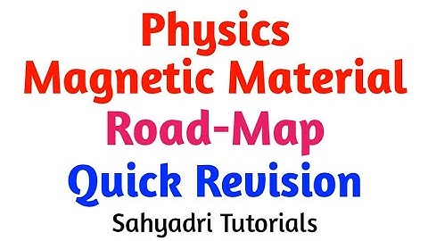 Magnetic Material | MHT-CET | Road Map | Quick Revision | Physics | Sahyadri Tutorials