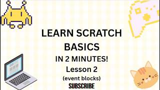 Scratch Tutorial for Beginners | Lesson 2 | Events Blocks Explained