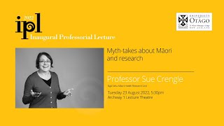 Inaugural Professorial Lecture | Professor Sue Crengle