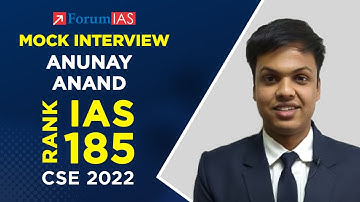 Anunay Anand | IAS Rank 185 | CSE 2022 | Mock Interview | ForumIAS