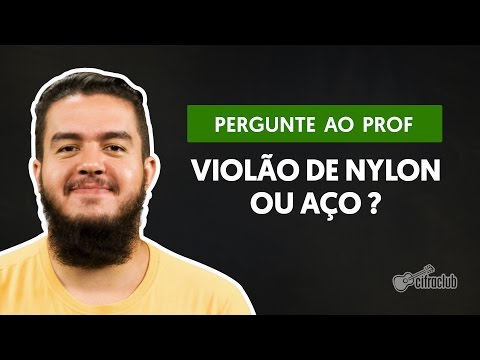 Vídeo: Diferença Entre Cordas De Nylon E Aço