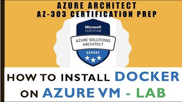 How to Install Docker and Run Container on VM in Azure Docker