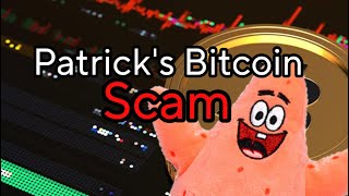 Patrick’s Bitcoin Scam
