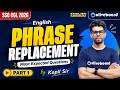Phrase Replacement - Part 1 | English | Revision & Practice | SSC CGL 2026