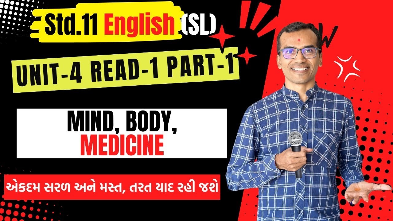 Std.11 English | Unit 4 Read 1 Part 1 | Mind, Body, Medicine | Harsh Barasiya