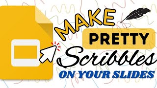 Google Slides: Make Pretty Scribbles on your Slides (Line Tool)