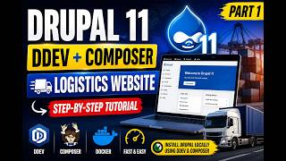How to Install Drupal 11 Using DDEV & Composer | Logistics Website Series #1