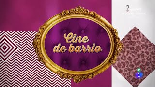 Cabecera - Cine De Barrio La 1 De Tve 2021 - 2023