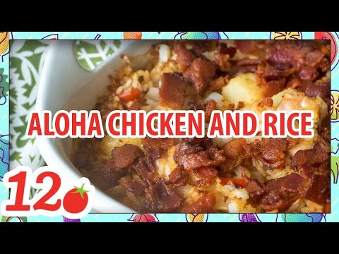 How To Make: Aloha Chicken and Rice