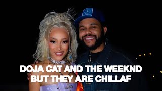 Doja Cat and the Weeknd but they're CHILLAF | Lofi Mix | CHILLAF