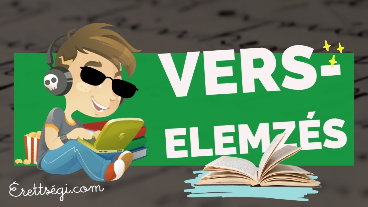 Verselemzés - Irodalom érettségi tétel | Erettsegi.com