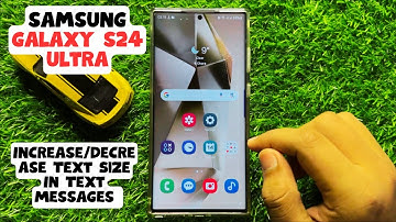 How to the Increase/Decrease Text Size In Text Messages - Samsung Galaxy S24 Ultra